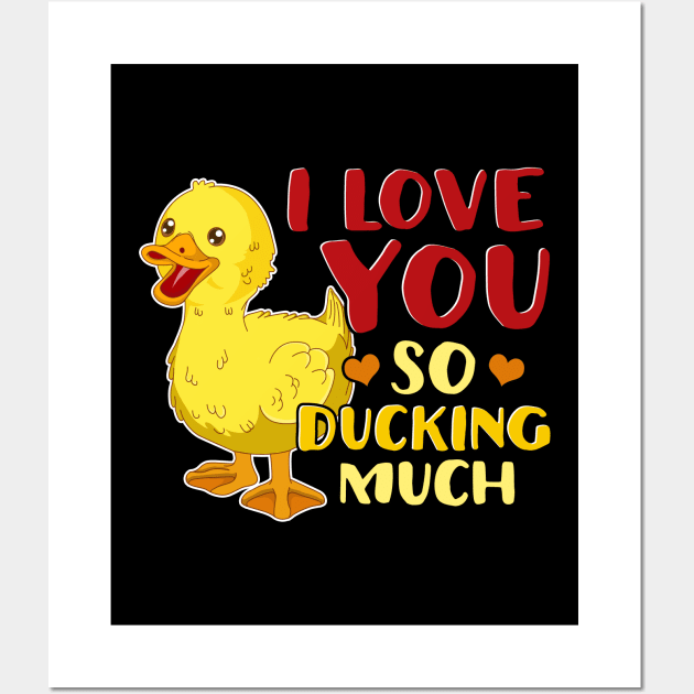 Cute & Funny I Love You So Ducking Much Pun Wall Art by theperfectpresents